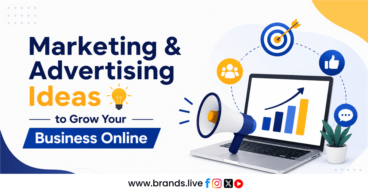 Marketing & Advertising Ideas to Grow Your Business Online