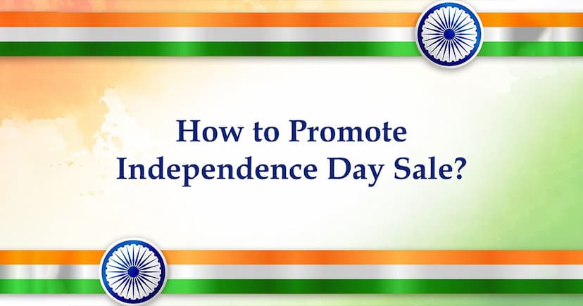 How to Promote Independence Day Sale?