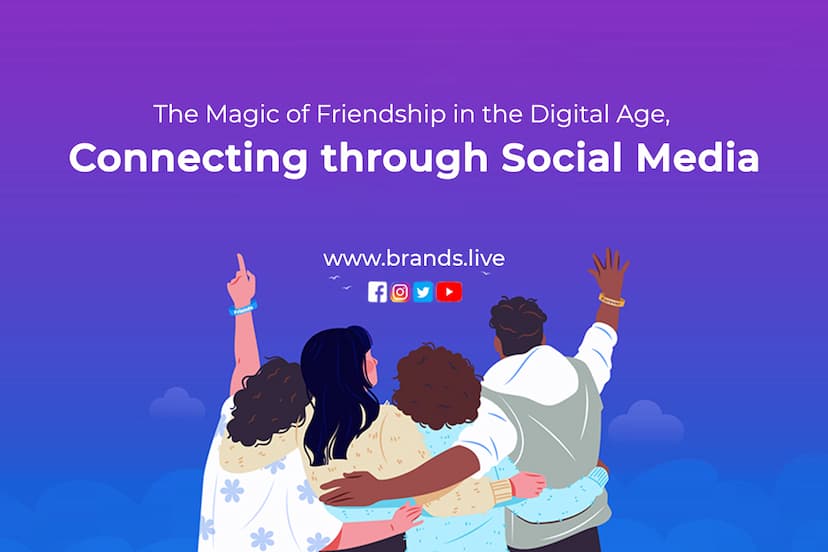 The Magic of Friendship in the Digital Age, Connecting through Social Media