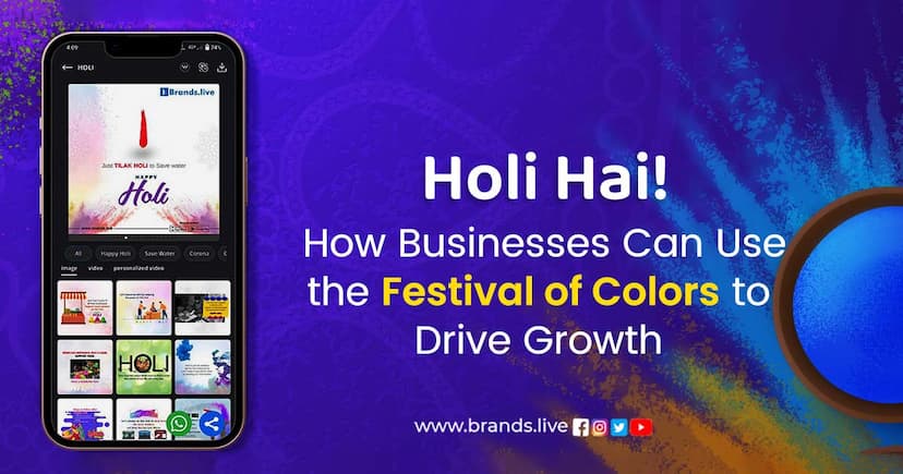 Holi Hai! How Businesses Can Use the Festival of Colors to Drive Growth.