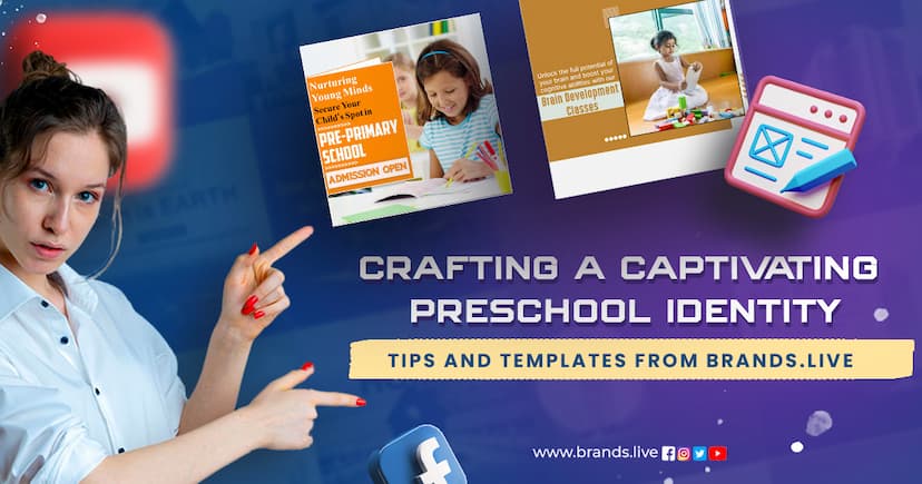Crafting a Captivating Preschool Identity: Tips and Templates from Brands.live