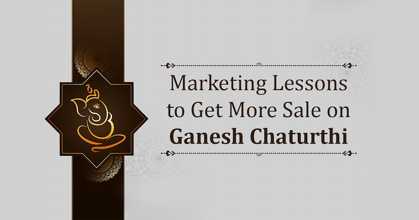 Marketing Lessons to Get More Sales on Ganesh Chaturthi