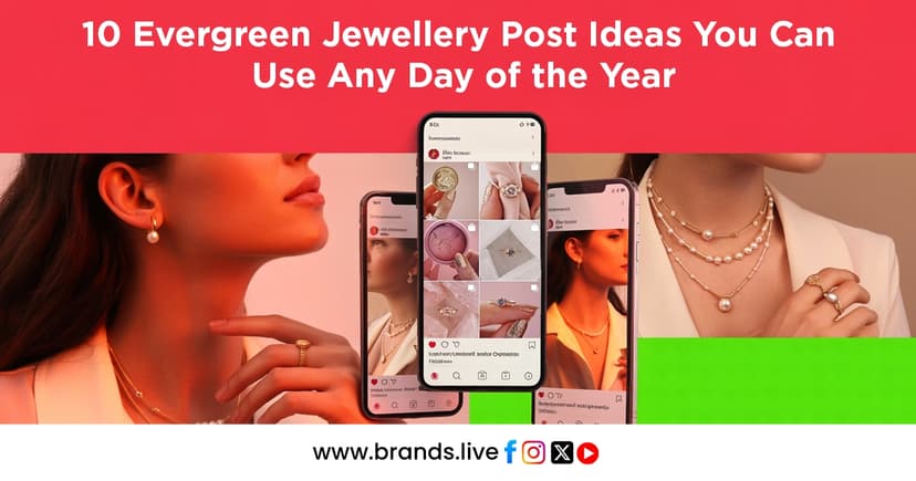 10 Evergreen Jewellery Post Ideas You Can Use Any Day of the Year