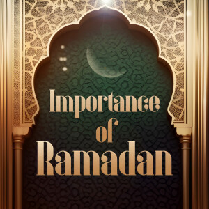 Importance of Ramadan