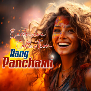 Exclusive Collection - Rang Panchami