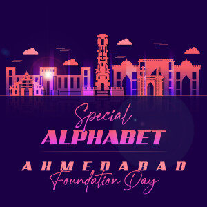 Special Alphabet - Ahmedabad Foundation Day