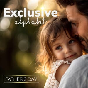 Exclusive Alphabet - Father's day templates