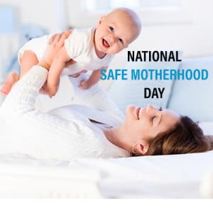 National Safe Motherhood Day