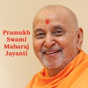 Pramukh Swami Maharaj Jayanti