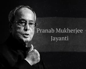 Pranab Mukherjee Jayanti