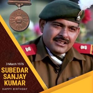 Subedar Sanjay Kumar Birthday