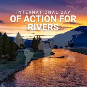 International Day of Action for Rivers