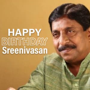 Sreenivasan Birthday