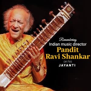 Pandit Ravi Shankar Jayanti