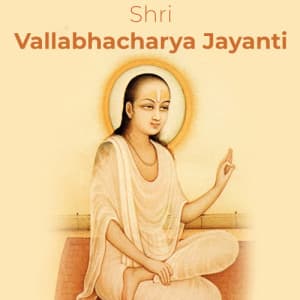 Shri Vallabhacharya Jayanti