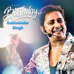 Sukhwinder Singh Birthday