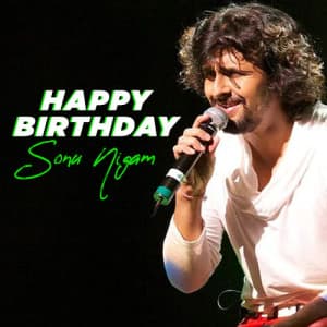 Sonu Nigam Birthday