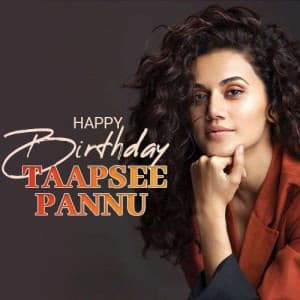 Tapsee Pannu Birthday