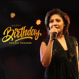 Sunidhi Chauhan Birthday