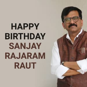 Sanjay rajaram raut birthday