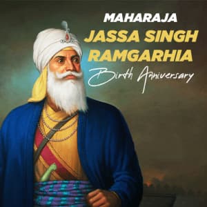 Maharaja Jassa Singh Ramgarhia Birth Anniversary