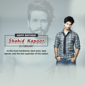 Shahid Kapoor - Birthday poster Maker