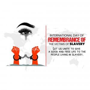 International Day of Remembrance of The Victims of Slavery greeting image