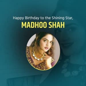 Madhoo Shah Birthday whatsapp status poster