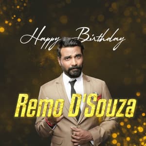 Remo D'Souza  Birthday poster Maker