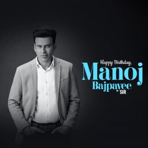 Manoj Bajpayee Birthday graphic