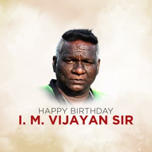 I.M. Vijayan Birthday whatsapp status poster