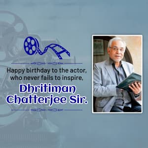 Dhritiman Chatterjee Birthday Facebook Poster