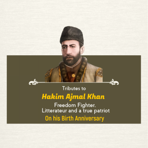 Hakim Ajmal Khan Birth Anniversary whatsapp status poster