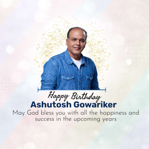 Ashutosh Gowariker Birthday marketing flyer