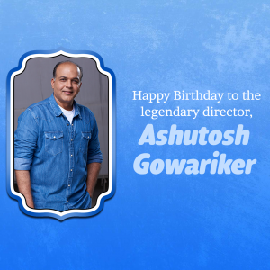 Ashutosh Gowariker Birthday event advertisement
