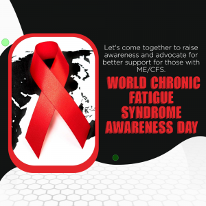 World Chronic Fatigue Syndrome Awareness Day creative image