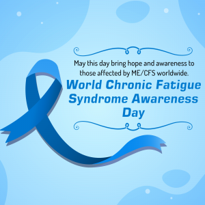 World Chronic Fatigue Syndrome Awareness Day Instagram Post