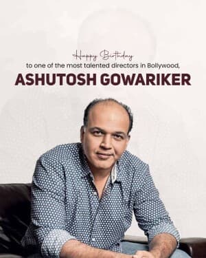 Ashutosh Gowariker Birthday event poster