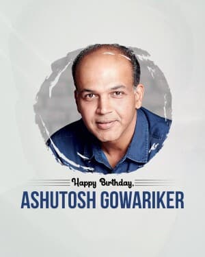 Ashutosh Gowariker Birthday post