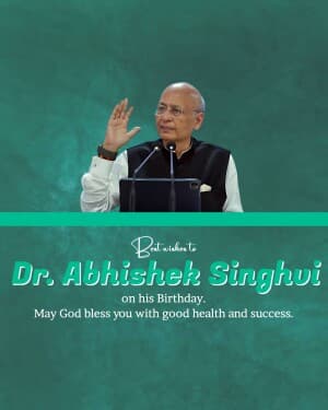 Dr. Abhishek Singhvi Birthday image