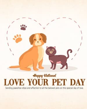 National Love Your Pet Day flyer