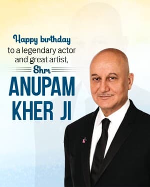 Actor Anupam Kher Birthday flyer