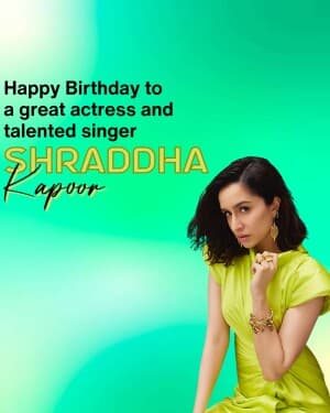 Shraddha Kapoor Birthday event poster