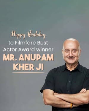 Actor Anupam Kher Birthday event poster