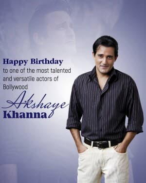 Akshaye Khanna Birthday flyer