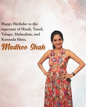 Madhoo Shah Birthday post