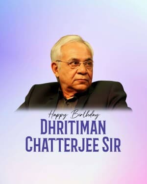 Dhritiman Chatterjee Birthday flyer