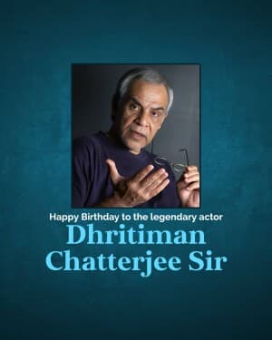 Dhritiman Chatterjee Birthday banner