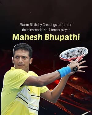 Mahesh Bhupathi Birthday graphic