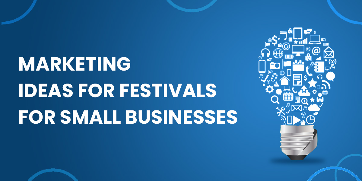 Marketing Ideas for Festivals for Small Businesses